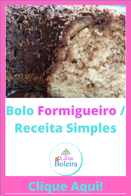 Bolo Formigueiro / Receita Simples