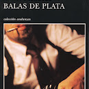 Balas de plata, de Élmer Mendoza