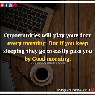 Good morning message for lover in english | Morning motivation quotes in english |  Good morning quotes for wife in english | Good morning message for wife in english