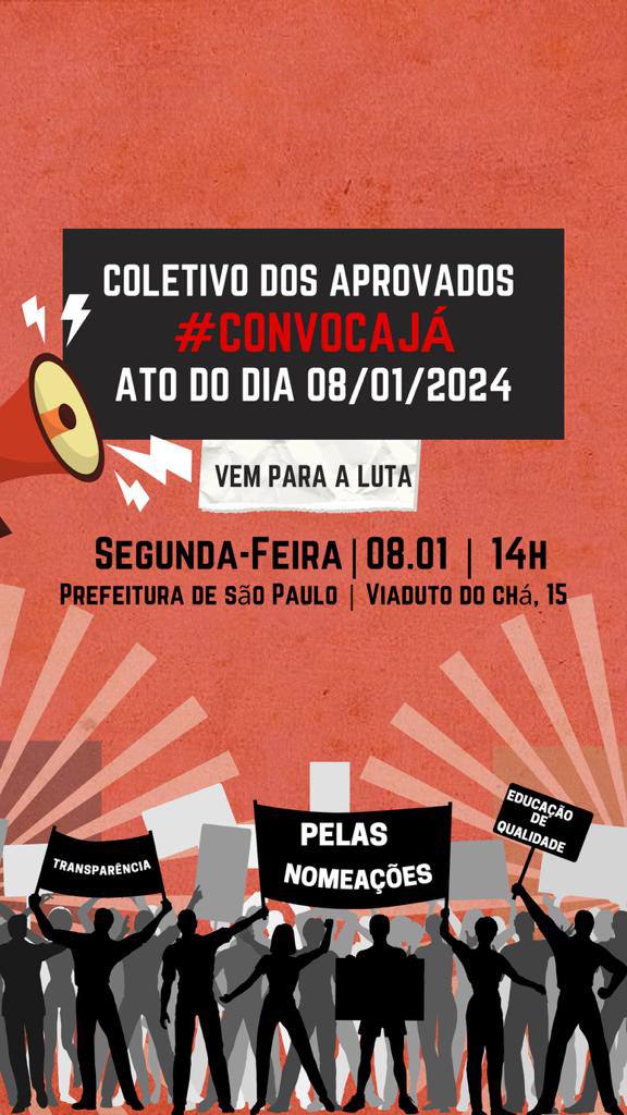 8/1 ás 14 h- Ato pela convocação dos aprovados no concurso de PEF I, II e ensino médio pela prefeitura de SP