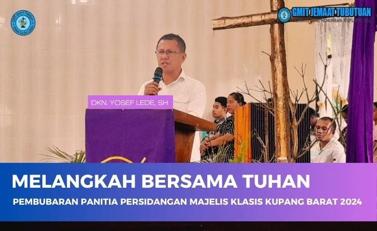 Melangkah Bersama Tuhan: Momen Pembubaran Panitia Persidangan Majelis Klasis Kupang Barat 2024