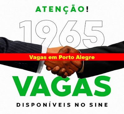 1965 Vagas no Sine Municipal de Porto Alegre