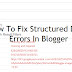 How To Fix "headline and datepublished missing and required" In Blogger