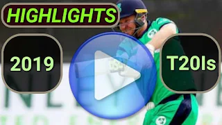 2019 T20I Cricket Matches Highlights Videos