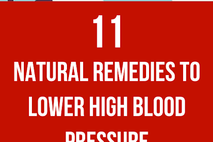 11 Natural Remedies To Lower High Blood Pressure
