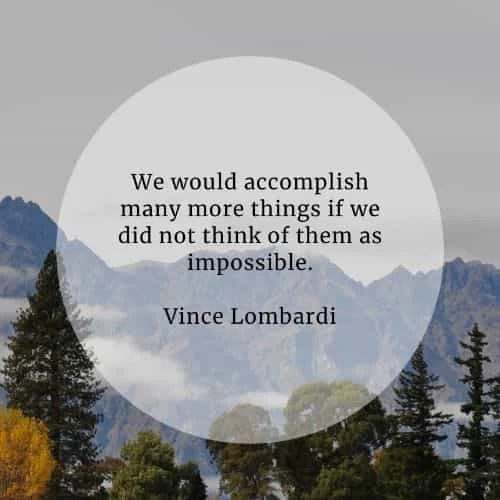 Accomplishment quotes that'll help in achieving your goal