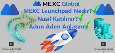 mexc-launchpad-nedir-nasil-katilinir-adim-adim-anlatim-referralbrotherhood.com