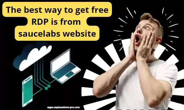 way to get free RDP is from saucelabs website