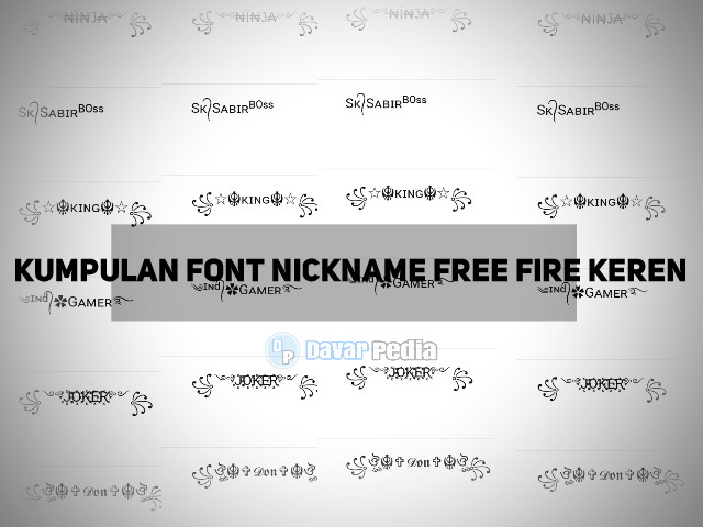 1001 Font Keren Untuk Dijadikan Nickname Free Fire Terbaru Davar Pedia