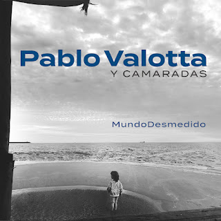 Pablo Valotta & Comrades "Mundo Desmedo" 2020 Argentina Prog Jazz Rock Fusion