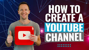 This image is about how to create a YouTube channel