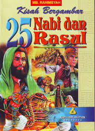 Dunia Islam: Kisah 25 nabi dan rasul