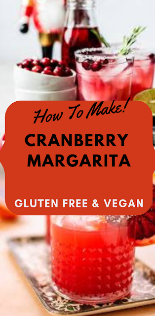 Howt to make Easy Cranberry Margarita (Gluten Free & Vegan) 2019