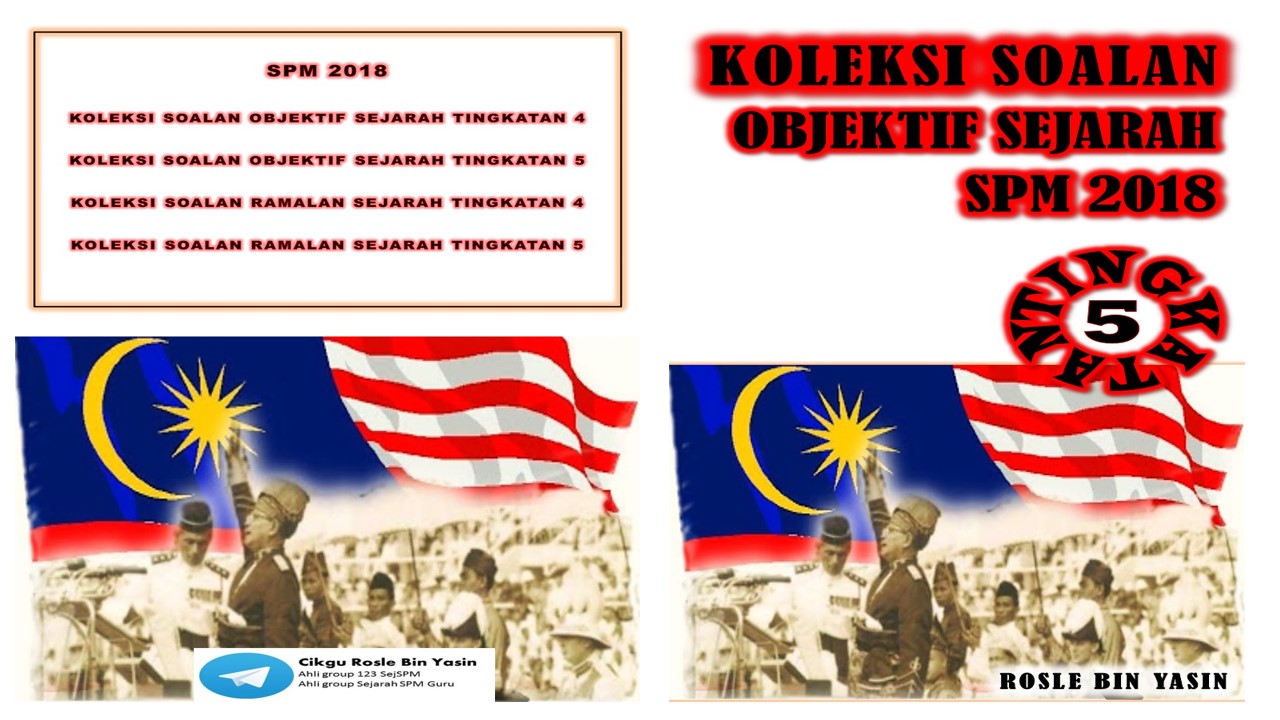 CIKGU ROSLE SEJARAH: Koleksi Soalan Sejarah SPM 2018