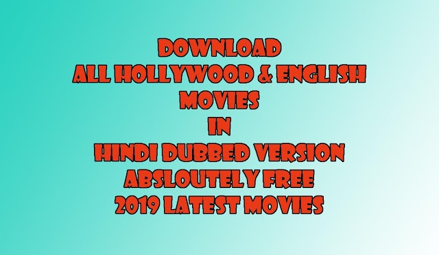 Hollywood Movie Hindi Dubbed Free Download 2019 | Download HD Hindi Movies