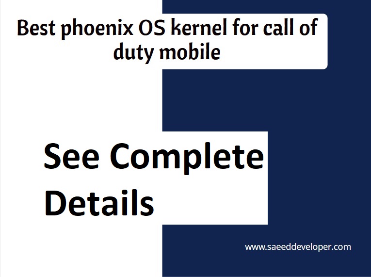 Best phoenix OS kernel for call of duty mobile