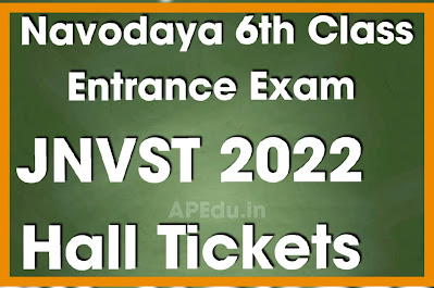 Navodaya 6th Class Entrance Exam JNVST 2022 Hall Tickets