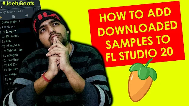 How to Add Sample Packs in Fl Studio – Fl Studio में Dj Loops Pack के Folder को कैसे Add करें?