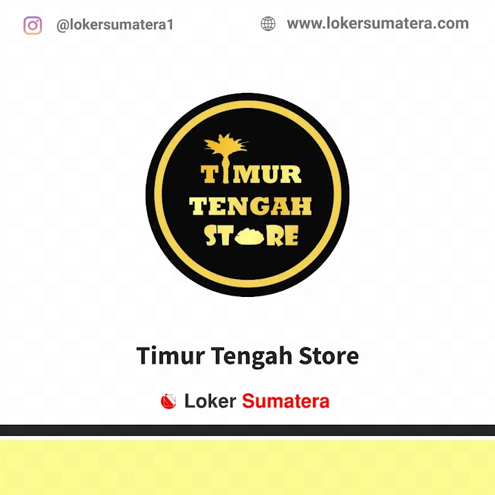 Loker Pekanbaru | Lowongan Kerja Pekanbaru, Timur Tengah Store sebagai Staff. Deadline 8 Mei 2022 Loker Pekanbaru | Lowongan Kerja Pekanbaru, Timur Tengah Store sebagai Staff. Deadline 8 Mei 2022