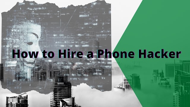 How to Hire a Phone Hacker