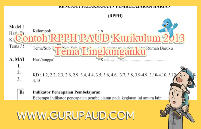 Contoh RPPH PAUD Kurikulum 2013 Tema Lingkunganku