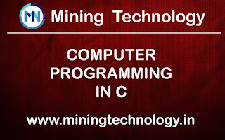 COMPUTER PROGRAMMING in C,Mining Technology,Vinod hanumandla