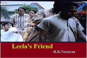 Leela’s Friend by R.K Narayan - D.A.Q. (XI)