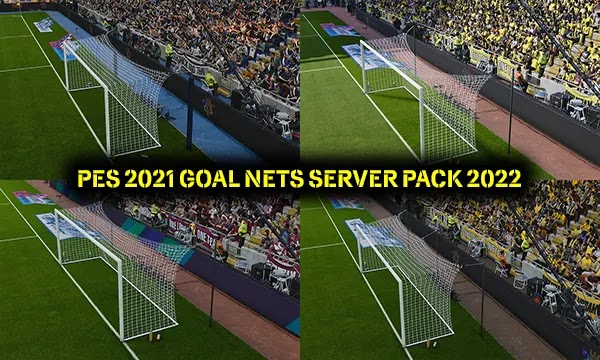 PES 2021 Goal nets server Pack 2022