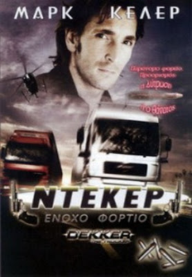 Dekker The Trucker 2008 Hollywood Movie Watch Online