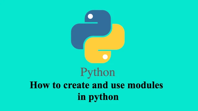 How to create and use modules in python