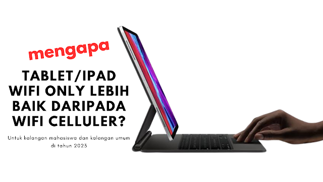 alasan mengapa iPad pro wifi only lebih worthed