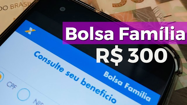 Bolsa Família terá valor de R$ 300 a partir de novembro