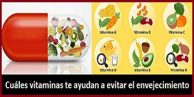 Cuáles vitaminas te ayudan a evitar el envejecimiento prematuro