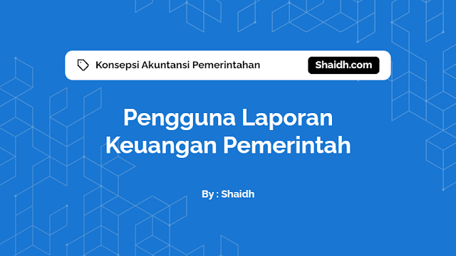 Pengguna Laporan Keuangan Pemerintah