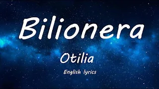 Bilionera Lyrics In English (Translation) - Otilia