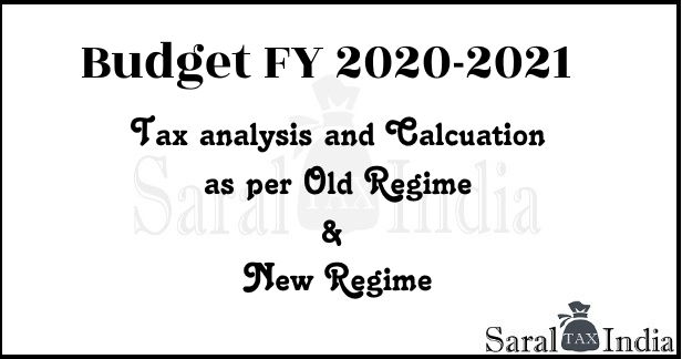 Income Tax Slabs in Budget 2020 AY 2021-22 and its impact