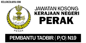 Jawatan Kosong Terkini Pejabat Setiausaha Kerajaan Negeri Perak ~ Pembantu Tadbir, Minima SPM Layak Memohon 