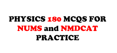 Physics Practice MCQs for NMDCAT and NUMS