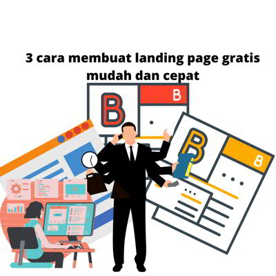 3 cara membuat landing page gratis mudah dan cepat