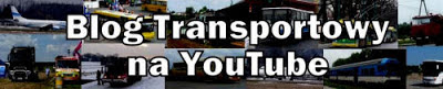 Blog Transportowy na YouTube, kanał Lukaszwo - Transport Movies