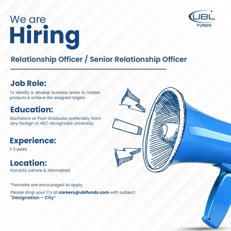 UBL Fund Managers Jobs For Relationship Officer / Senior Relationship Officer