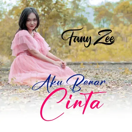 Fany Zee - Aku Benar Cinta (Official Music Video) Album cover