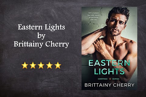 Eastern Lights by Brittainy C. Cherry~ ARC review