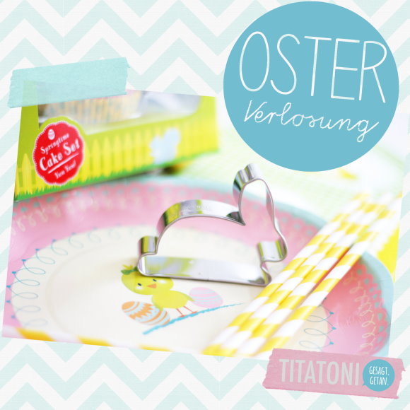 Osterverlosung - Give Away bei titatoni