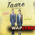 TAARE LYRICS – AATISH | LATEST PUNJABI SONG