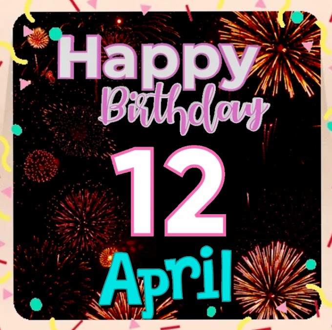 Happy belated Birthday of 12th April  video download