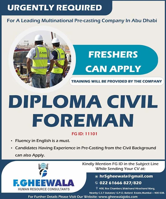 EXCELLENT JOB OPPORTUNITY FOR CIVIL DIPLOMA FRESHERS TO WORK IN ABU DHABI : TRAINING PROVIDED BY COMPANY