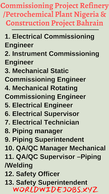 Commissioning Project Refinery /Petrochemical Plant Nigeria & Construction Project Bahrain