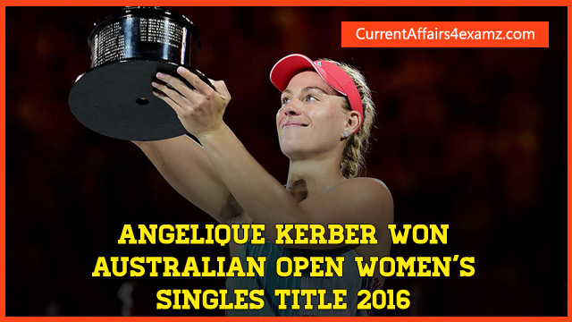 Angelique Kerber won Australian Open 2016