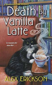 Death by Vanilla Latte, by Alex Erickson